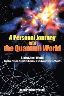 A Personal Journey into the Quantum World 1