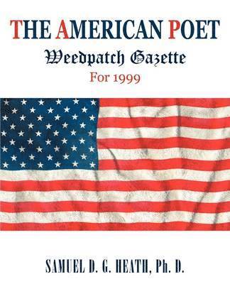 Samuel D G Heath, Samuel D. G. Heath, Samuel D. G. Heath Ph. D. - American Poet, Häftad