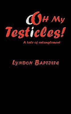 oOh My Testicles! 1