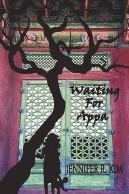 Jennifer R Kim, Jennifer R. Kim - Waiting for Appa, Häftad