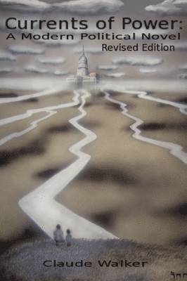 Claude Walker - Currents of Power, Häftad