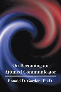 bokomslag On Becoming an Attuned Communicator