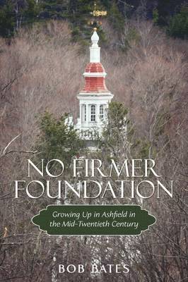 Bob Bates - No Firmer Foundation, Häftad