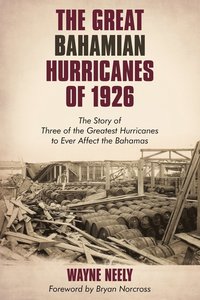 bokomslag The Great Bahamian Hurricanes of 1926