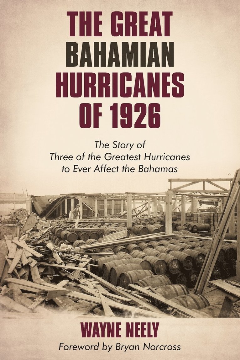 The Great Bahamian Hurricanes of 1926 1