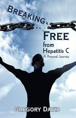 Breaking Free from Hepatitis C 1