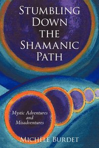 bokomslag Stumbling Down the Shamanic Path