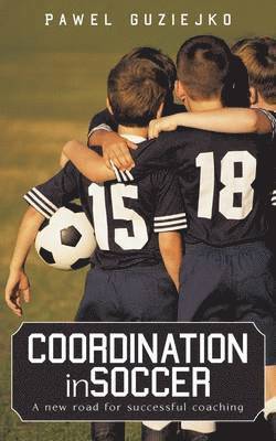 bokomslag Coordination in Soccer
