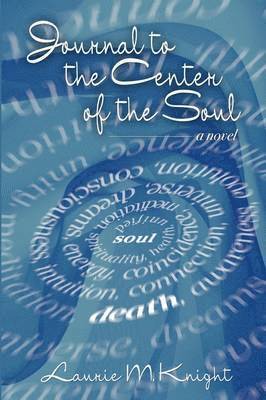 Journal to the Center of the Soul 1