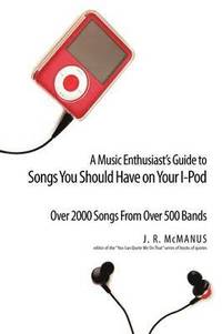 bokomslag A Music Enthusiast Guide to Songs You Should Have on Your I-Pod
