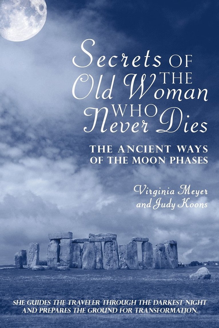 Virginia Meyer and Judy Koons - Secrets of The Old Woman Who Never Dies, Häftad