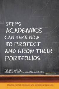 bokomslag Steps Academics Can Take Now to Protect and Grow Their Portfolios