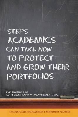 Steps Academics Can Take Now to Protect and Grow Their Portfolios 1