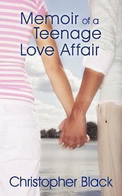 Memoir of a Teenage Love Affair 1