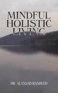 bokomslag Mindful Holistic Living
