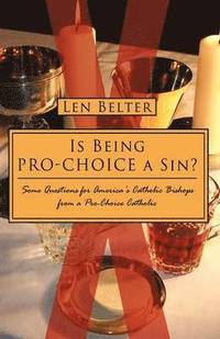 bokomslag Is Being Pro-Choice a Sin?