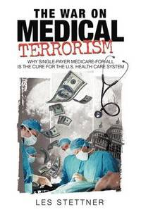 bokomslag The War on Medical Terrorism