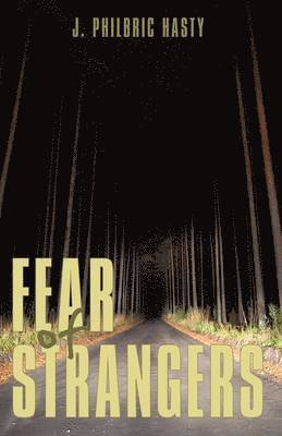Fear of Strangers 1