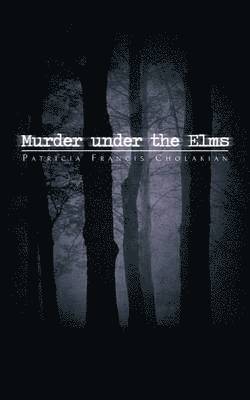 Murder Under the Elms 1