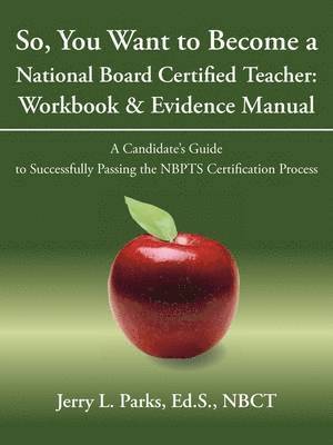 So, You Want to Become a National Board Certified Teacher 1