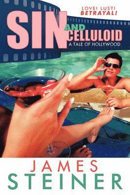 James Steiner - Sin and Celluloid, Häftad