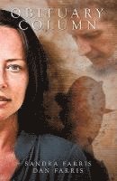 Sandra Farris, Dan Farris - Obituary Column, Inbunden