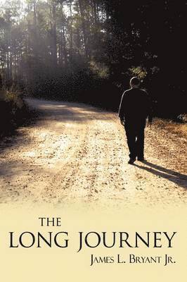 James L Bryant Jr, James L. Bryant Jr. - Long Journey, Häftad