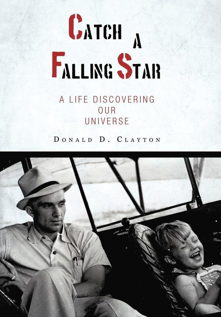 Donald D Clayton, Donald D. Clayton - Catch a Falling Star, Inbunden