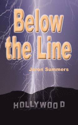 Jaron Summers - Below the Line, Häftad