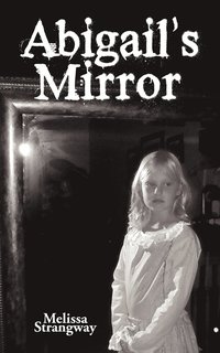 bokomslag Abigail's Mirror