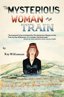 Kay Williamson - Mysterious Woman on the Train, Häftad