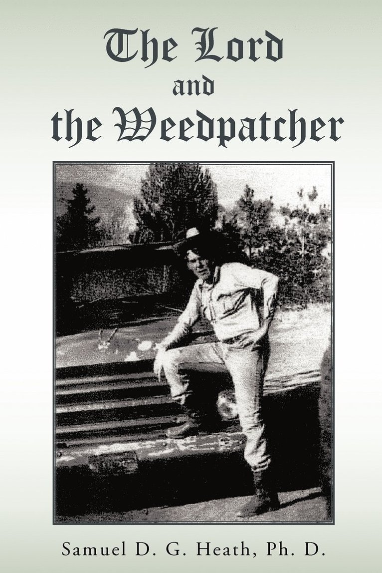 Lord and The Weedpatcher