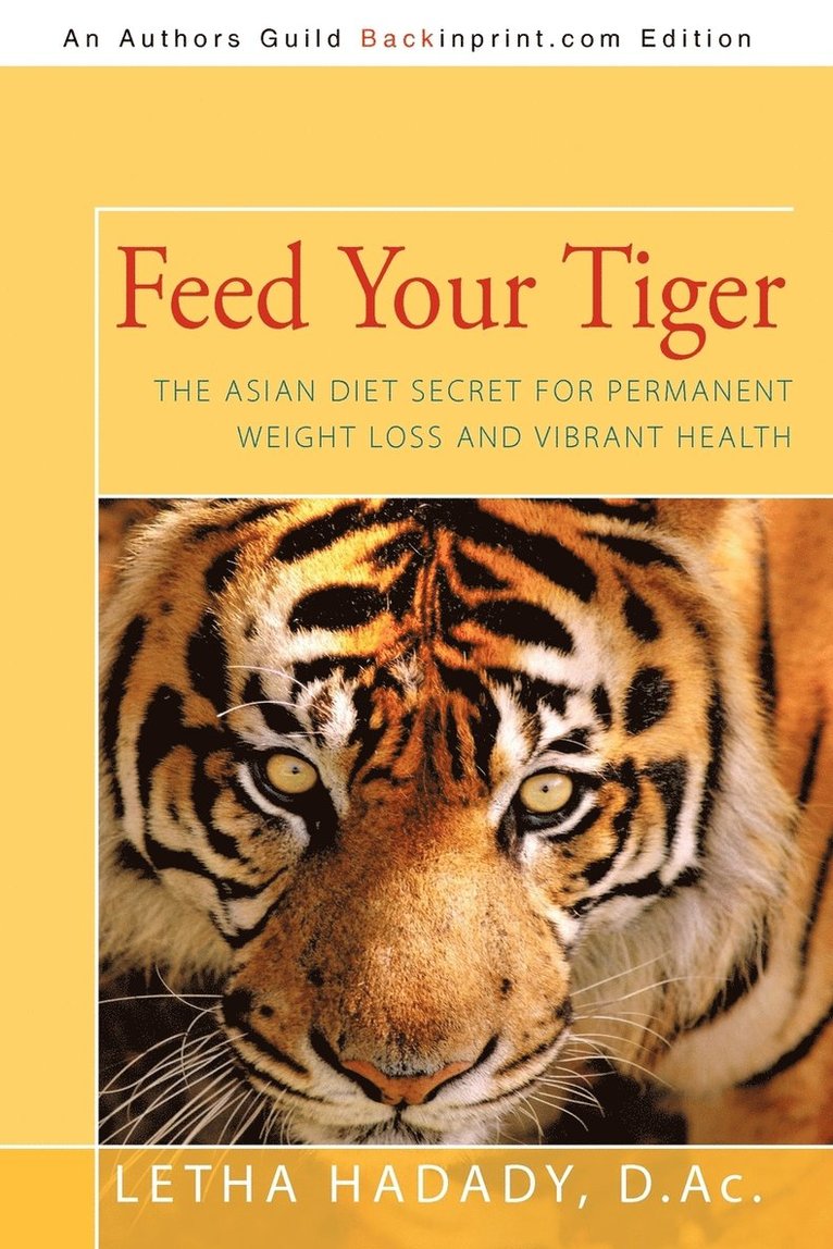 D Ac Letha Hadady, D. Ac Letha Hadady, D.Ac. Letha Hadady, D. Ac. Letha Hadady - Feed Your Tiger, Häftad