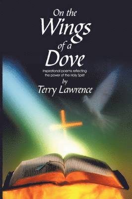 Terry Lawrence - On the Wings of a Dove, Inbunden