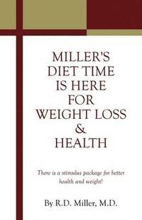 bokomslag Miller's Diet Time Is Here for Weight Loss & Health
