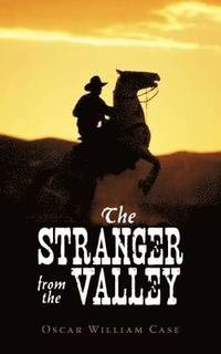 bokomslag The Stranger from the Valley