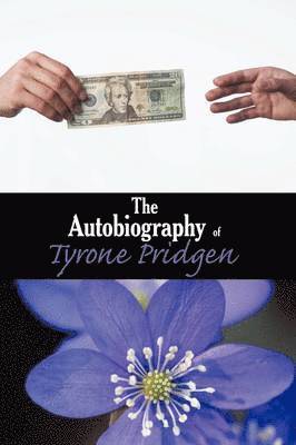 The Autobiography of Tyrone Pridgen 1
