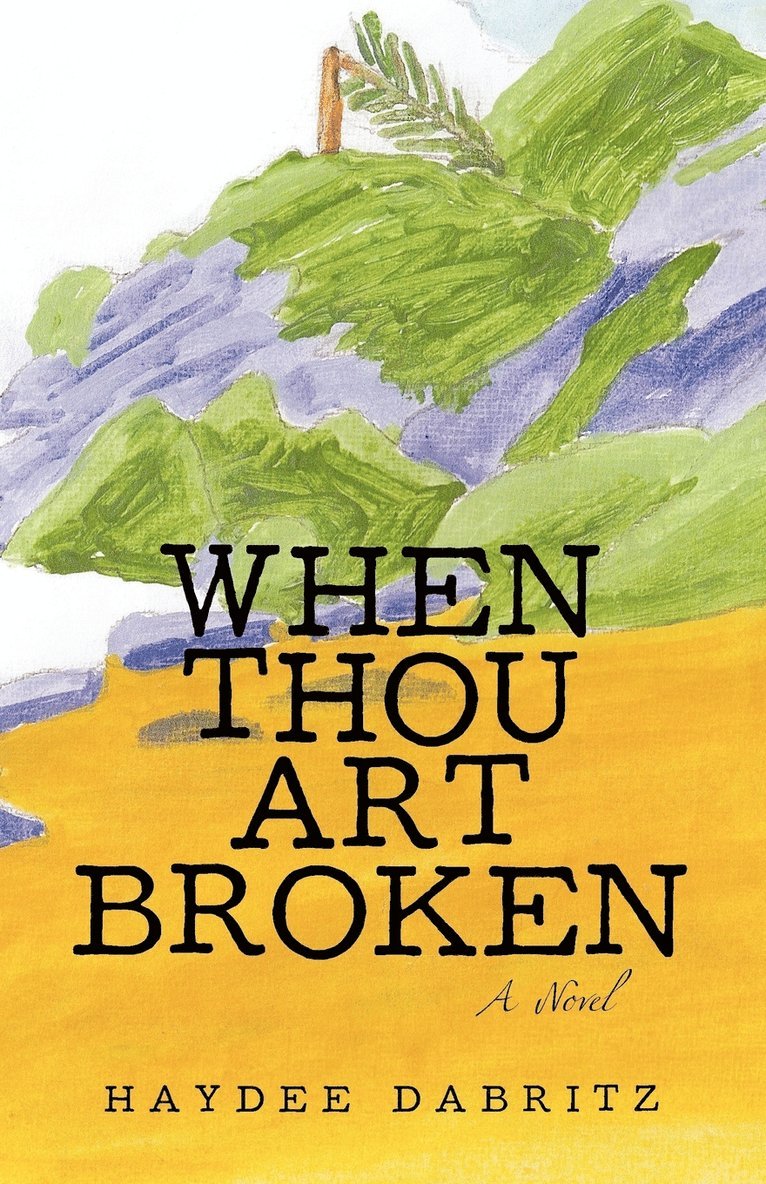 When Thou Art Broken 1