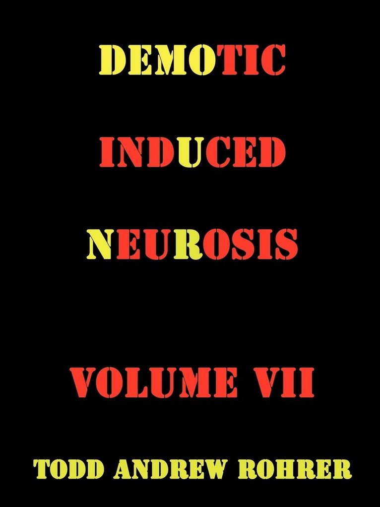 Demotic Induced Neurosis 1