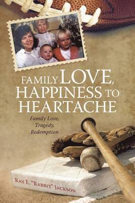 Family Love, Happiness to Heartache 1