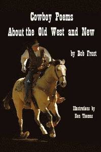 bokomslag Poems about the Old West and New