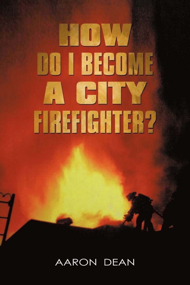 How Do I Become a City Firefighter? 1