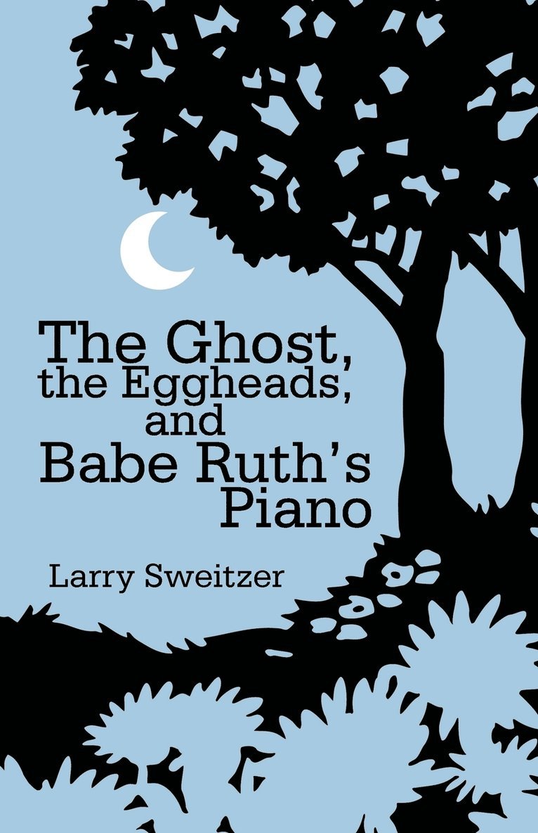 The Ghost, the Eggheads, and Babe Ruth's Piano 1