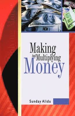 bokomslag Making and Multiplying Money