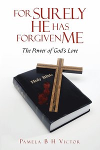 bokomslag For Surely He Has Forgiven Me