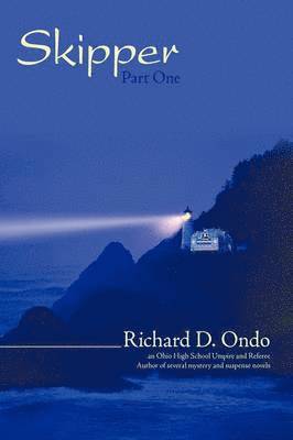 D Ondo Richard D Ondo, D. Ondo Richard D. Ondo - Skipper, Inbunden