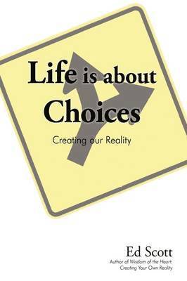 Life is about Choices 1