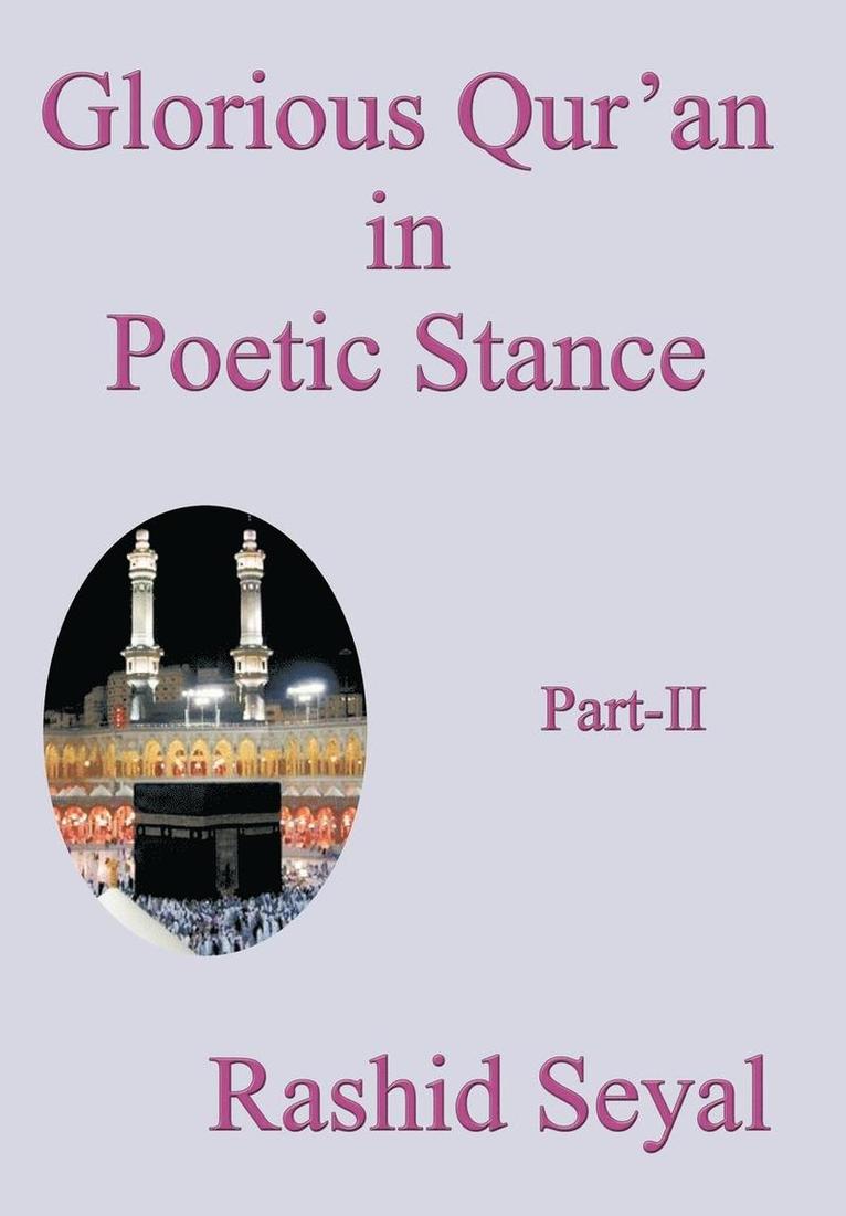 Glorious Qur'an in Poetic Stance, Part II 1