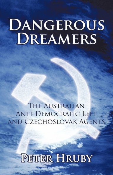bokomslag Dangerous Dreamers