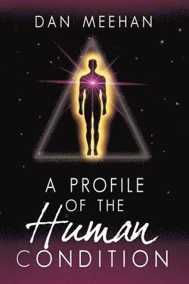 Profile of the Human Condition 1